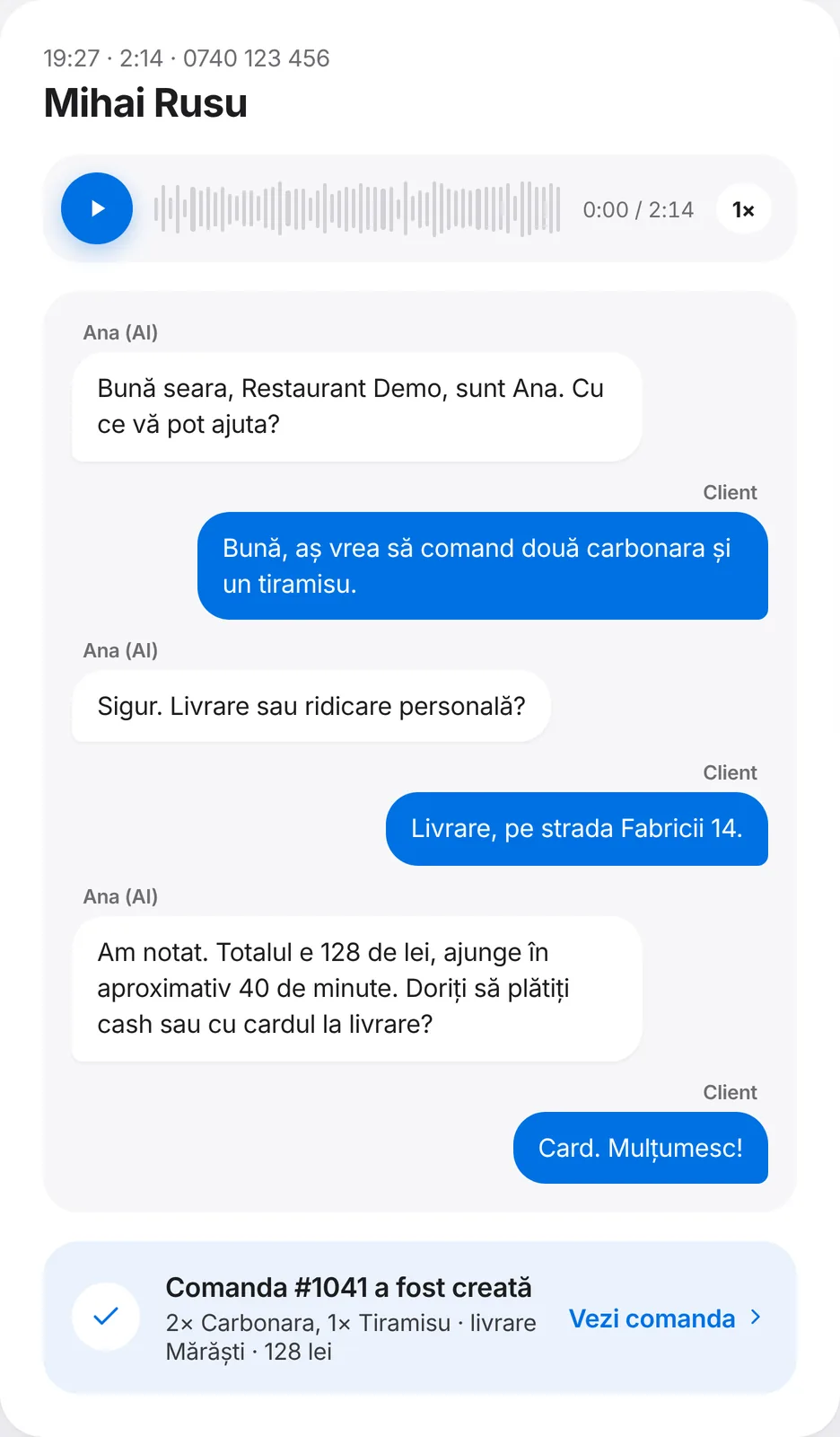 Apel preluat de agentul vocal: transcrierea conversației și comanda creată automat